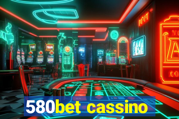 580bet cassino